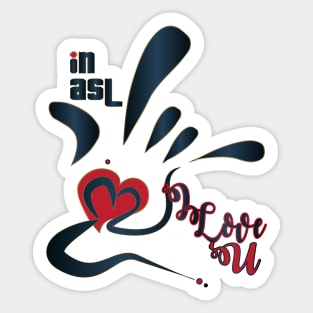 In Asl I Love u Sticker